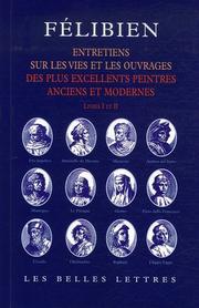 Front cover of Entretiens sur les vies et sur les ouvrages des plus excellens peintres anciens et modernes by Félibien, André sieur des Avaux et de Javercy