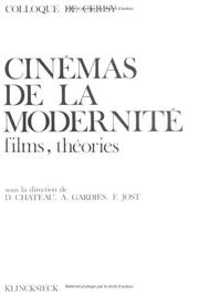 Front cover of Cinémas de la modernité by Cinémas de la Modernité: Films, Théories. (1977 Centre Culturel International de Cerisy-la-Salle)