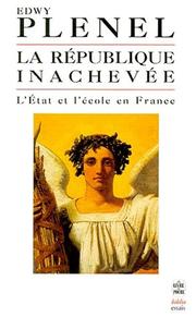 Front cover of La République inachevée by Edwy Plenel