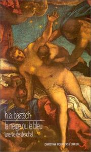 Front cover of La neige ou le bleu by Henri-Alexis Baatsch