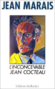 Front cover of L' inconcevable Jean Cocteau ; suivi de, Cocteau-Marais by Marais, Jean