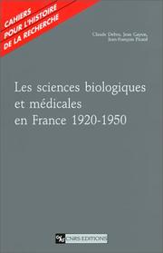 Front cover of Les sciences biologiques et médicales en France, 1920-1950 by Claude Debru