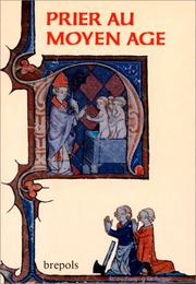 Front cover of Prier au Moyen Age by Nicole Bériou