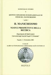 Front cover of Il manicheismo by International Conference on Manichaeism (5th 2001 Naples, Italy)