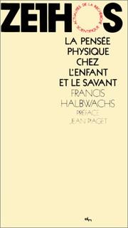 Cover of La pensée physique chez l'enfant et le savant by Francis Halbwachs