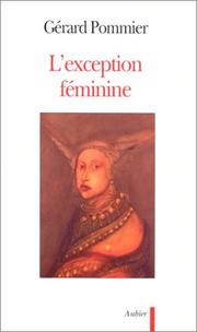 Front cover of L' exception féminine by Gérard Pommier