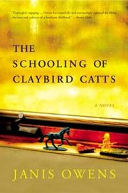 Front cover of The Schooling of Claybird Catts by Janis Owens