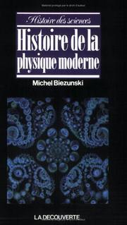 Front cover of Histoire de la physique moderne by Michel Biezunski