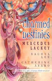 Front cover of Charmed Destinies by Mercedes Lackey