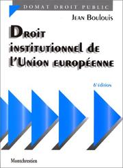 Cover of Droit institutionnel de l'Union européenne by Jean Boulouis