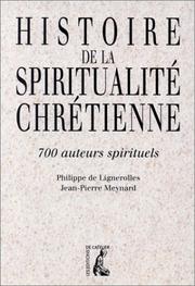 Front cover of Histoire de la spiritualité chrétienne by Philippe de Lignerolles