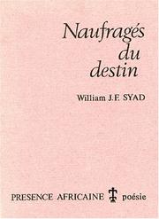 Front cover of Naufragés du destin by William J. F. Syad