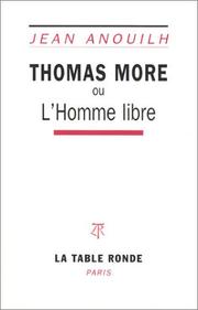 Cover of Thomas More, ou, L'homme libre by Jean Anouilh