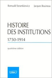 Front cover of Histoire des institutions, 1750-1914 by Romuald Szramkiewicz