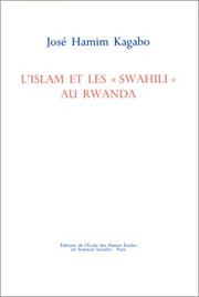 Front cover of L' Islam et les "Swahili" au Rwanda by José Hamim Kagabo