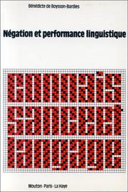 Front cover of Négation et performance linguistique by Bénédicte de Boysson-Bardies