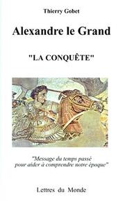 Cover of Alexandre le Grand by Thierry Gobet