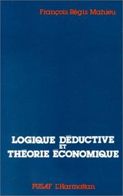 Cover of Logique déductive et théorie économique by François Régis Mahieu
