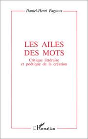 Front cover of Les ailes des mots by Daniel-Henri Pageaux