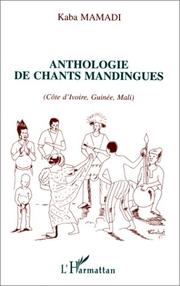 Front cover of Anthologie de chants mandingues by Kaba Mamadi