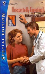 Front cover of Unexpectedly Expecting ! (Lone Star Canyon) by Susan Mallery