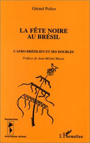 Front cover of La fête noire au Brésil. L'Afro-Brésilien et ses doubles by Gérard Police