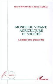 Front cover of Monde du vivant, agriculture et société by René Groussard