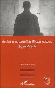 Cover of Cinéma et spiritualité de l'orient extrême by Schneider, Roland