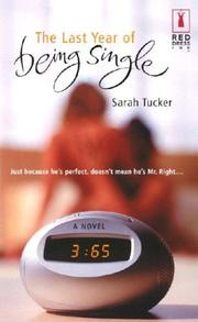 Cover of The last year of being single by Sarah Tucker