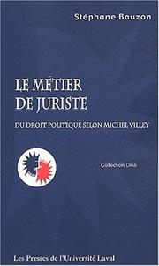 Cover of Le métier de juriste by Stéphane Bauzon
