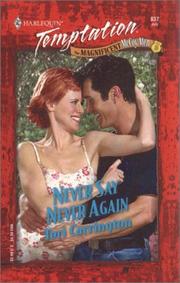 Front cover of Never Say Never Again (The Magnificent Mccoy Men) by Tori Carrington
