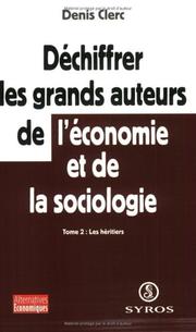 Front cover of Déchiffrer les grands auteurs de l'économie et de la sociologie by Denis Clerc