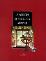 Front cover of Le patrimoine de léducation nationale by Danièle Alexandre-Bidon