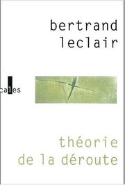 Front cover of Théorie de la déroute by Bertrand Leclair