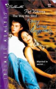 Front cover of The Way We Wed (A Year Of Loving Dangerously) by Pat Warren