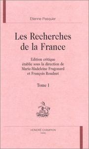 Front cover of Les recherches de la France by Etienne Pasquier