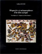 Front cover of Moqueries et métamorphoses d'un dieu aztèque by Guilhem Olivier