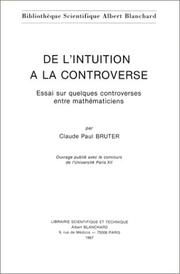 Cover of De l'intuition à la controverse by Claude Paul Bruter