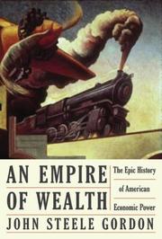 Front cover of An empire of wealth by John Steele Gordon