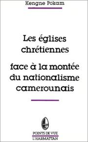 Front cover of Les églises chrétiennes face à la montée du nationalisme camerounais by Kengne Pokam, E.