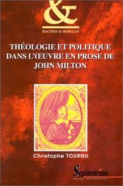 Front cover of Théologie et politique dans l'œuvre en prose de John Milton by Christophe Tournu