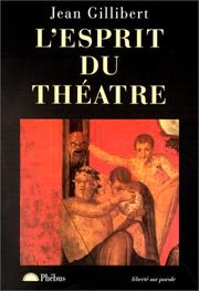 Cover of L' esprit du théâtre by Jean Gillibert