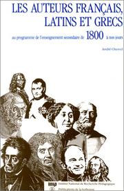 Cover of Les auteurs français, latins et grecs au programme de l'enseignement secondaire de 1800 à nos jours by André Chervel
