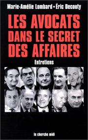 Front cover of Les avocats dans le secret des affaires by Marie-Amélie Lombard