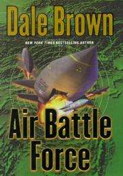 Front cover of Air Battle Force by Dale Brown
