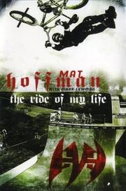 Front cover of The ride of my life by Mat Hoffman