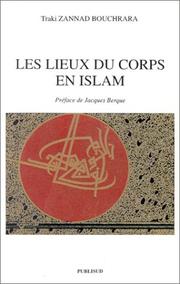 Front cover of Les lieux du corps en Islam by Traki Zannad