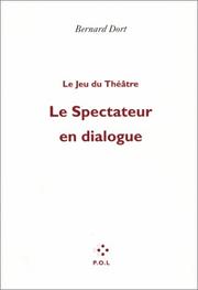 Front cover of Le spectateur en dialogue by Bernard Dort