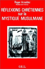 Front cover of Réflexions chrétiennes sur les mystiques musulmans by Roger Arnaldez