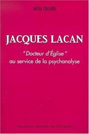 Front cover of Jacques Lacan, docteur d'église au service de la psychanalyse by Sofia Chraïbi